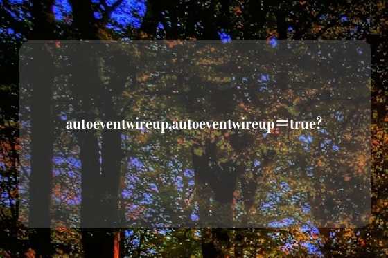 autoeventwireup,autoeventwireup=true?