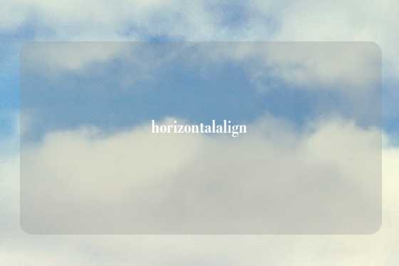 horizontalalign